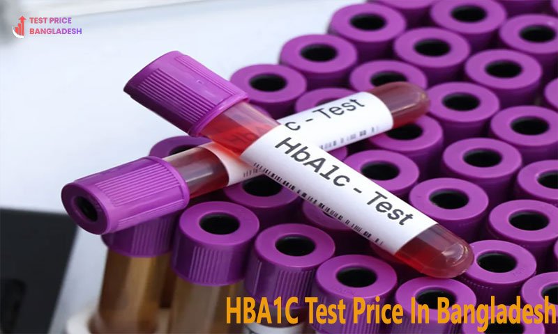 HBA1C Test Price In Bangladesh​