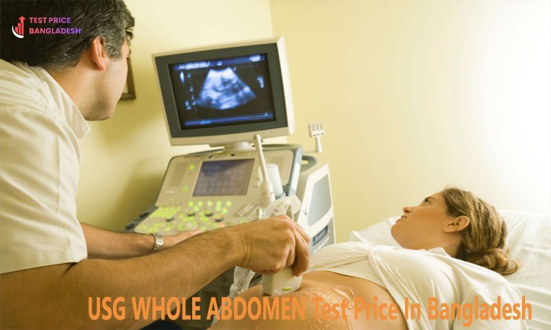 USG WHOLE ABDOMEN Test Price In Bangladesh